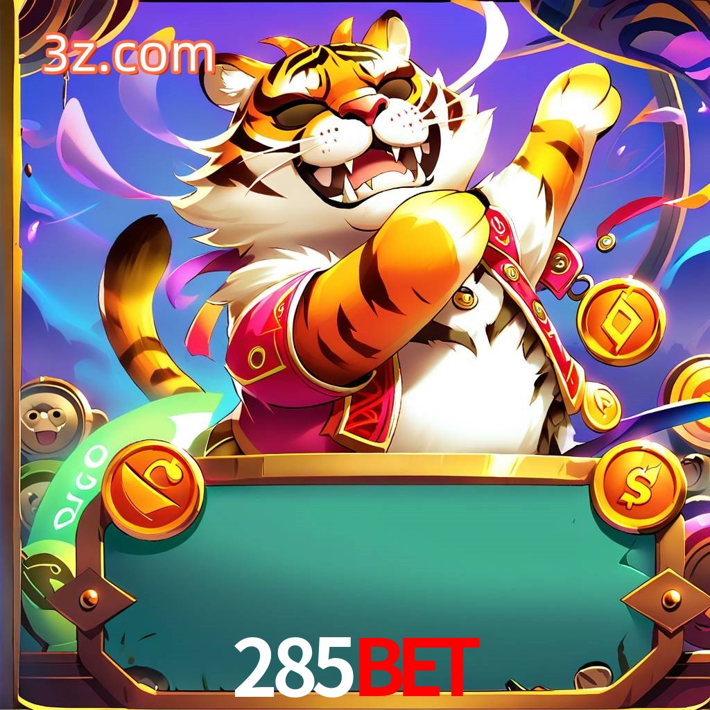 285Bet Fortune Tiger Mergulhe na Atmosfera